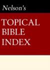 Nelson's Quick Reference Topical Bible Index - eBook