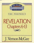Thru the Bible Vol. 59: The Prophecy (Revelation 6-13) - eBook