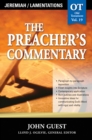 The Preacher's Commentary - Vol. 19: Jeremiah and   Lamentations - eBook