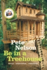 Be in a Treehouse : Design / Construction / Inspiration - Book