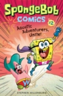 SpongeBob Comics: Book 2: Aquatic Adventurers, Unite! - Book