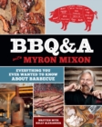 BBQ&A with Myron Mixon : Everything You Ever Wanted to Know About Barbecue - Book