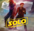 The Art of Solo : A Star Wars Story - Book