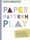 Lotta Jansdotter Paper, Pattern, Play - Book