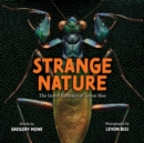 Strange Nature : The Insect Portraits of Levon Biss - Book