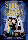 Suee and the Strange White Light (Suee and the Shadow Book #2) - Book