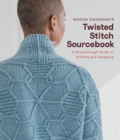 Norah Gaughan's Twisted Stitch Sourcebook : A Breakthrough Guide to Knitting and Designing - Book