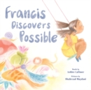 Francis Discovers Possible - Book