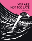 You Are Not Too Late - Book
