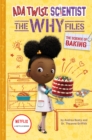 The Science of Baking (Ada Twist, Scientist: The Why Files #3) - Book