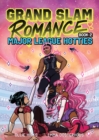 Grand Slam Romance Book 2: Major League Hotties : A Graphic Novel Volume 2 - Book