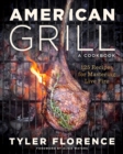 American Grill : 125 Recipes for Mastering Live Fire - Book