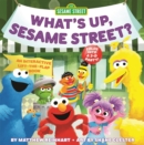 What’s Up, Sesame Street? (A Pop Magic Book) : Folds into a 3-D Party! - Book