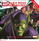 Alex Ross Marvel Super Villains Mural 2025 Oversized Wall Calendar - Book
