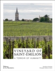 The Wines of Saint-Emilion : A World Heritage Vineyard - Book