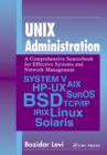 UNIX Administration : A Comprehensive Sourcebook for Effective Systems & Network Management - eBook