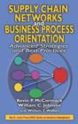 Supply Chain Networks and Business Process Orientation : Advanced Strategies and Best Practices - eBook