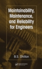 Maintainability, Maintenance, and Reliability for Engineers - eBook