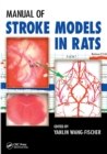 Manual of Stroke Models in Rats - eBook
