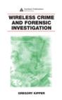 Wireless Crime and Forensic Investigation - eBook