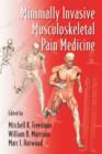 Minimally Invasive Musculoskeletal Pain Medicine - eBook