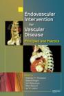 Endovascular Intervention for Vascular Disease : Principles and Practice - eBook