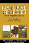 Natural Remedies : Their Origins and Uses - eBook