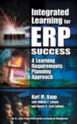 Integrated Learning for ERP Success : A Learning Requirements Planning Approach - eBook