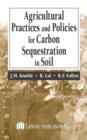 Agricultural Practices and Policies for Carbon Sequestration in Soil - eBook