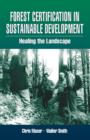Forest Certification in Sustainable Development : Healing the Landscape - eBook