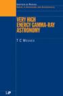 Very High Energy Gamma-Ray Astronomy - eBook