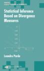 Statistical Inference Based on Divergence Measures - eBook