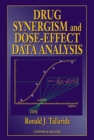 Drug Synergism and Dose-Effect Data Analysis - eBook