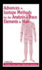 Advances in Isotope Methods for the Analysis of Trace Elements in Man - eBook