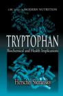 Tryptophan : Biochemical and Health Implications - eBook