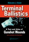 Terminal Ballistics : A Text and Atlas of Gunshot Wounds - eBook