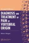 Diagnosis and Treatment of Pain of Vertebral Origin - eBook