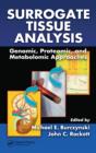Surrogate Tissue Analysis : Genomic, Proteomic, and Metabolomic Approaches - eBook