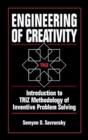 Engineering of Creativity : Introduction to TRIZ Methodology of Inventive Problem Solving - eBook