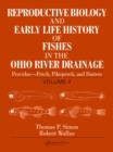 Reproductive Biology and Early Life History of Fishes in the Ohio River Drainage : Percidae - Perch, Pikeperch, and Darters, Volume 4 - eBook