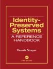 Identity-Preserved Systems : A Reference Handbook - eBook