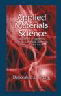 Applied Materials Science : Applications of Engineering Materials in Structural, Electronics, Thermal, and Other Industries - eBook