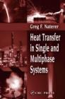 Heat Transfer in Single and Multiphase Systems - eBook