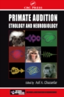 Primate Audition : Ethology and Neurobiology - eBook