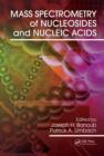 Mass Spectrometry of Nucleosides and Nucleic Acids - eBook