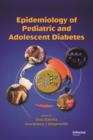 Epidemiology of Pediatric and Adolescent Diabetes - eBook