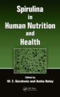 Spirulina in Human Nutrition and Health - eBook
