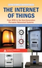 The Internet of Things : From RFID to the Next-Generation Pervasive Networked Systems - eBook