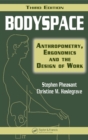 Bodyspace : Anthropometry, Ergonomics and the Design of Work, Third Edition - eBook