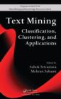 Text Mining : Classification, Clustering, and Applications - eBook